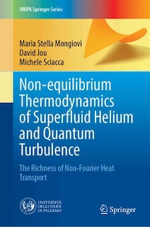Front cover_Non-equilibrium Thermodynamics of Superfluid Helium and Quantum Turbulence