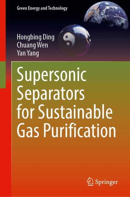 Front cover_Supersonic Separators for Sustainable Gas Purification