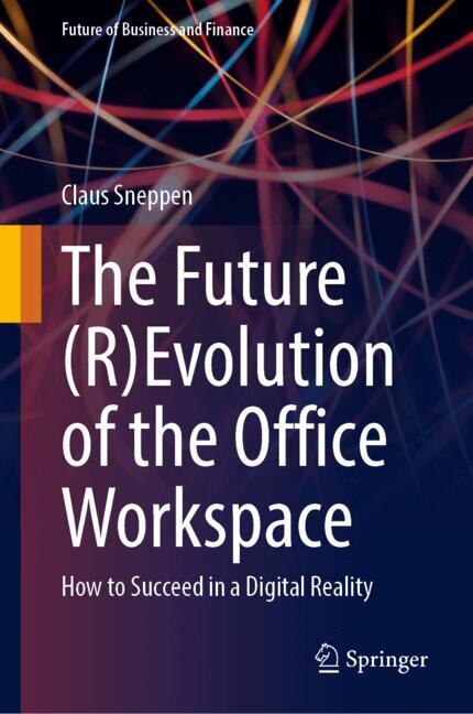 Front cover_The Future (R)Evolution of the Office Workspace
