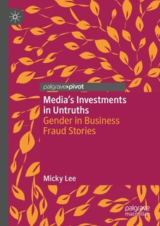 Front cover_Media's Investments in Untruths