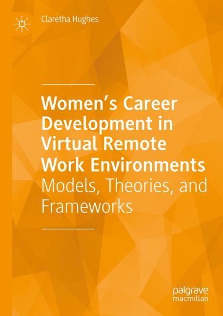 Front cover_Women's Career Development in Virtual Remote Work Environments