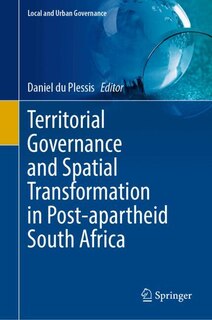Front cover_Territorial Governance and Spatial Transformation in Post-apartheid South Africa