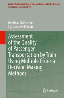 Couverture_Assessment of the Quality of Passenger Transportation by Train Using Multiple Criteria Decision Making Methods