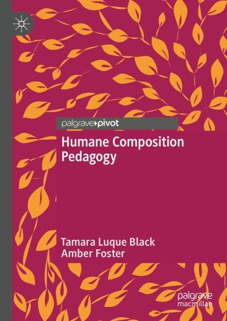 Front cover_Humane Composition Pedagogy