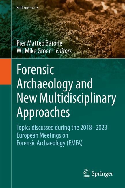 Front cover_Forensic Archaeology and New Multidisciplinary Approaches