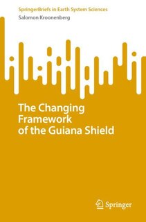 Couverture_The Changing Framework of the Guiana Shield