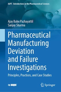 Front cover_Pharmaceutical Manufacturing Deviation and Failure Investigations