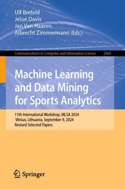 Front cover_Machine Learning and Data Mining for Sports Analytics