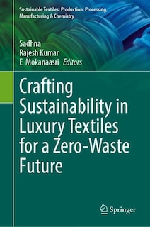 Front cover_Crafting Sustainability in Luxury Textiles for a Zero-Waste Future