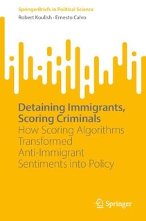 Couverture_Detaining Immigrants, Scoring Criminals