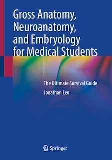 Couverture_Gross Anatomy, Neuroanatomy, and Embryology for Medical Students