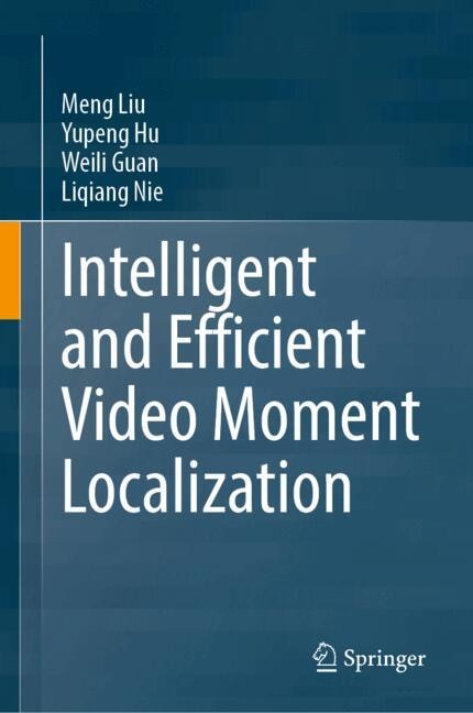 Couverture_Intelligent and Efficient Video Moment Localization