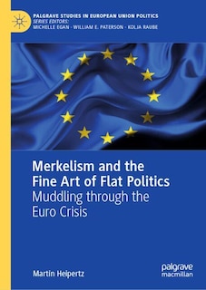 Couverture_Merkelism and the Fine Art of Flat Politics