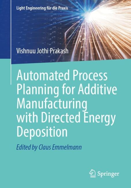 Couverture_Automated Process Planning for Additive Manufacturing with Directed Energy Deposition