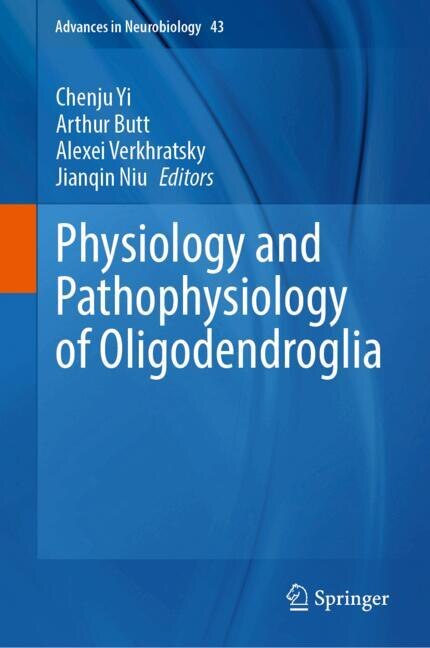 Couverture_Physiology and Pathophysiology of Oligodendroglia