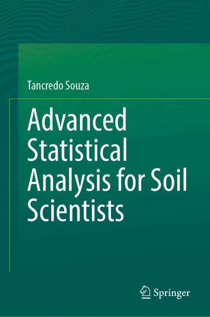 Front cover_Advanced Statistical Analysis for Soil Scientists