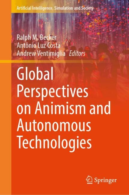 Front cover_Global Perspectives on Animism and Autonomous Technologies