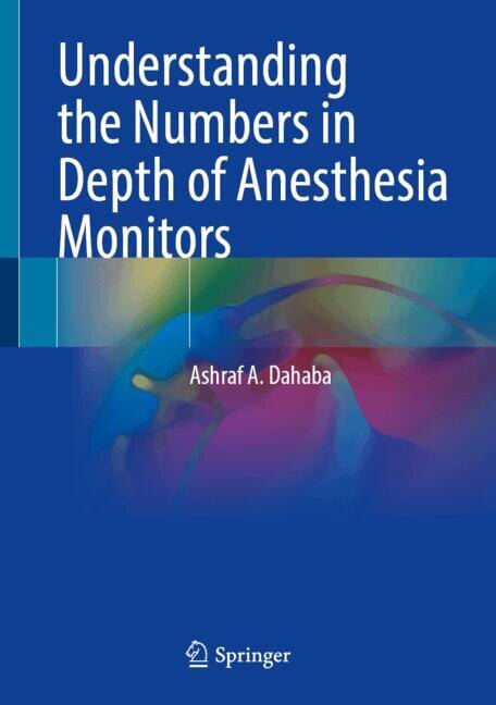 Couverture_Understanding the Numbers in Depth of Anesthesia Monitors