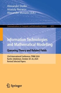 Front cover_Information Technologies and Mathematical Modelling. Queueing Theory and Related Fields