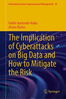Couverture_The Implication of Cyberattacks on Big Data and How to Mitigate the Risk