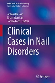 Front cover_Clinical Cases in Nail Disorders