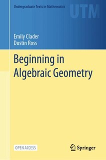 Front cover_Beginning in Algebraic Geometry