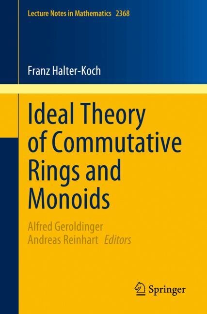 Front cover_Ideal Theory of Commutative Rings and Monoids