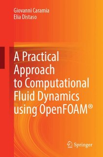 Front cover_A Practical Approach to Computational Fluid Dynamics using OpenFOAM