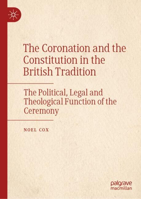 Front cover_The Coronation and the Constitution in the British Tradition