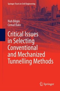 Front cover_Critical Issues in Selecting Conventional and Mechanized Tunnelling Methods