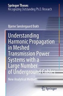 Couverture_Understanding Harmonic Propagation in Meshed Transmission Power Systems with a Large Number of Underground Cables