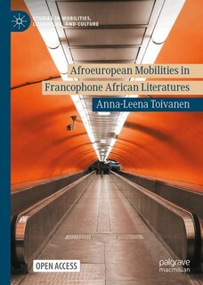 Front cover_Afroeuropean Mobilities in Francophone African Literatures