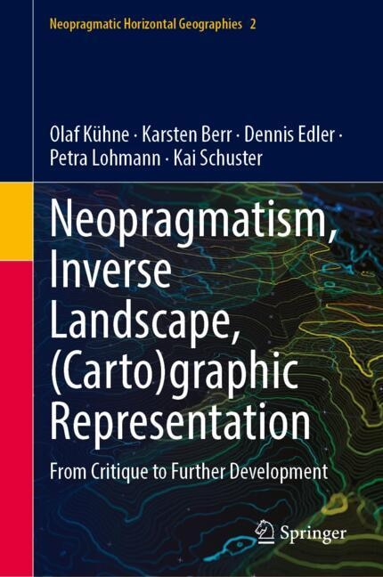 Couverture_Neopragmatism - Inverse Landscape - (Carto)graphic Representation