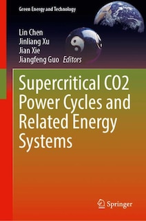 Front cover_Supercritical CO2 Power Cycles and Related Energy Systems