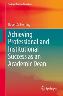 Front cover_Achieving Professional and Institutional Success as an Academic Dean