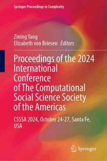 Front cover_Proceedings of the 2024 International Conference of The Computational Social Science Society of the Americas