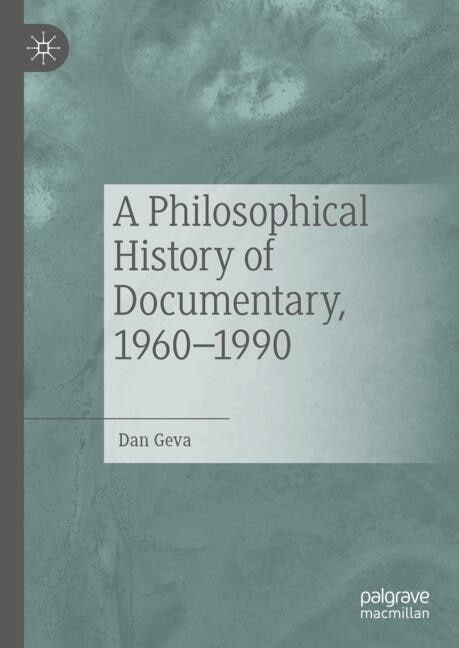 Couverture_A Philosophical History of Documentary, 1960-1990