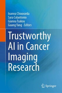 Front cover_Trustworthy AI in Cancer Imaging Research
