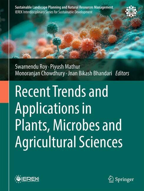 Front cover_Recent Trends and Applications in Plants, Microbes and Agricultural Sciences