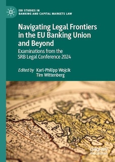 Front cover_Navigating Legal Frontiers in the EU Banking Union and Beyond