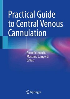 Front cover_Practical Guide to Central Venous Cannulation
