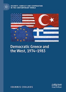 Couverture_Democratic Greece and the West, 1974-1983