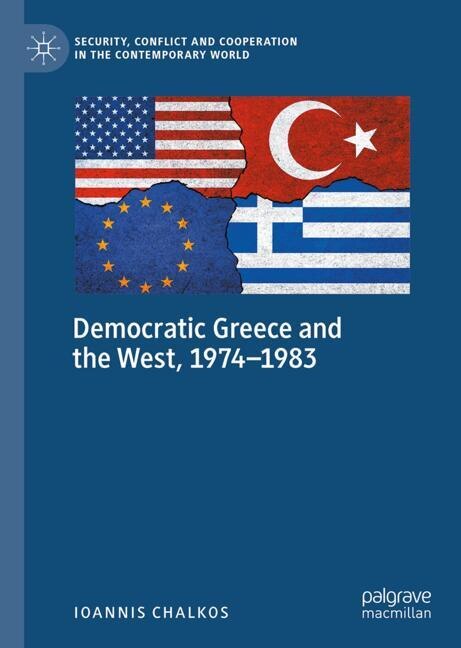 Couverture_Democratic Greece and the West, 1974-1983