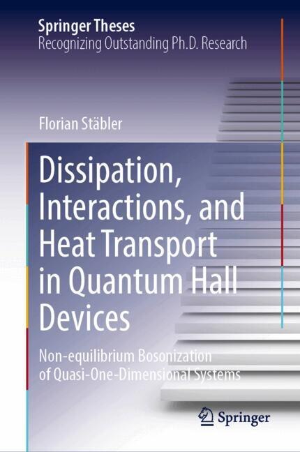 Couverture_Dissipation, Interactions, and Heat Transport in Quantum Hall Devices