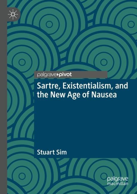 Front cover_Sartre, Existentialism, and the New Age of Nausea