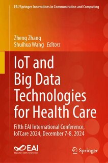 Front cover_IoT and Big Data Technologies for Health Care