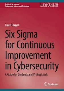 Couverture_Six Sigma for Continuous Improvement in Cybersecurity
