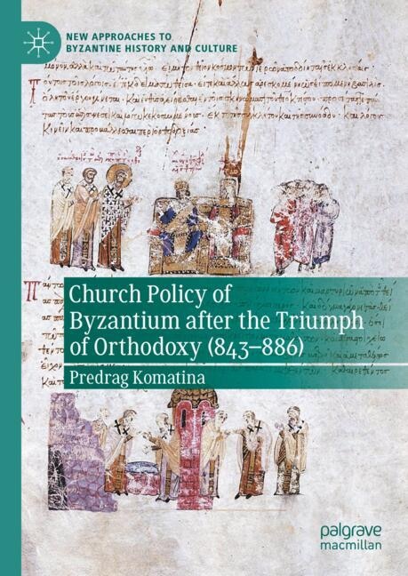 Couverture_Church Policy of Byzantium after the Triumph of Orthodoxy (843-886)
