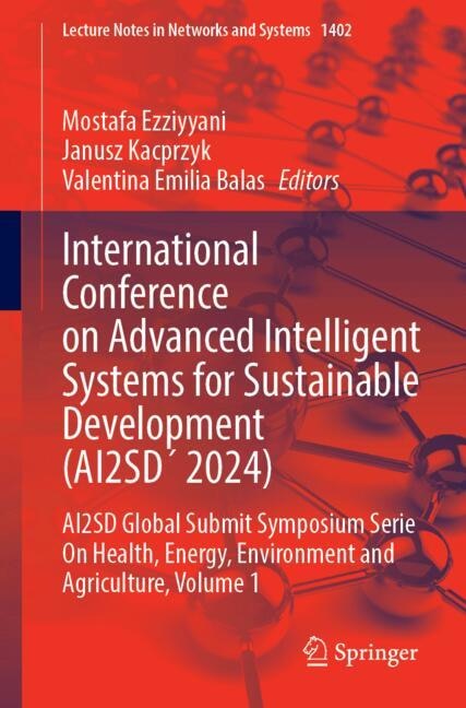 Front cover_International Conference on Advanced Intelligent Systems for Sustainable Development (AI2SD 2024)