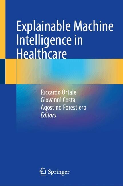 Couverture_Explainable Machine Intelligence in Healthcare